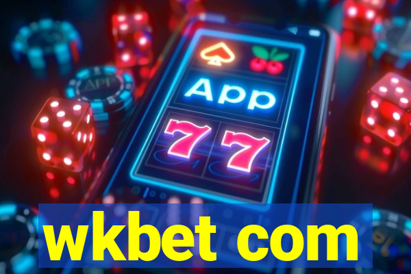 wkbet com